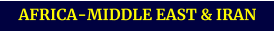 AFRICA-MIDDLE EAST & IRAN